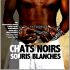 Chats Noirs Souris Blanches